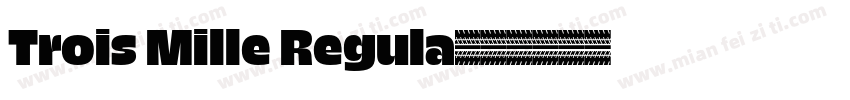 Trois Mille Regula字体转换